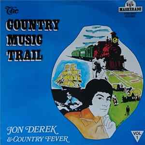 Jon Derek & Country Fever - The Country Music Trail FLAC