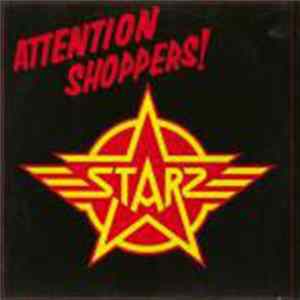 Starz - Attention Shoppers! FLAC