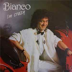 Bianco - I'm Crazy FLAC