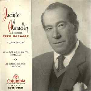 Jacinto Almadén - Al Señor De La Santa Humildad / Al Mejor De Los Nacios FLAC