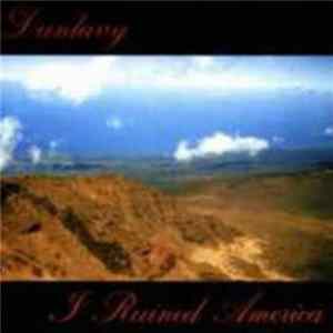 Dunlavy - I Ruined America / The Spinning Dog FLAC