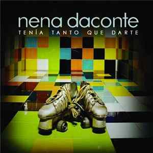 Nena Daconte - Tenía Tanto Que Darte FLAC