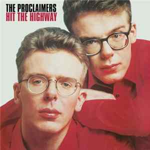 The Proclaimers - Hit The Highway FLAC