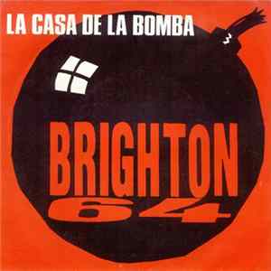 Brighton 64 - La Casa De La Bomba FLAC