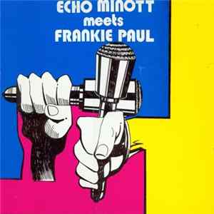 Echo Minott Meets Frankie Paul - Echo Minott Meets Frankie Paul FLAC