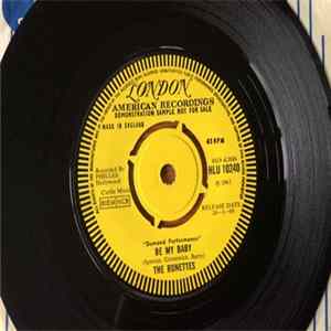 The Ronettes - Be My Baby / Baby I Love You FLAC