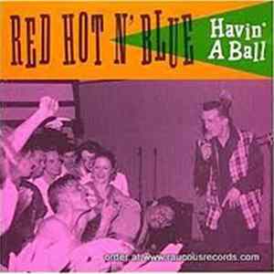 Red Hot 'n' Blue - Havin' A Ball FLAC