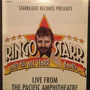 Ringo Starr And His All-Starr Band - Live From The Pacific Amphitheatre FLAC