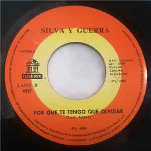 Silva Y Guerra - Por Que Te Tengo Que Olvidar / Debe Ser El Amor FLAC