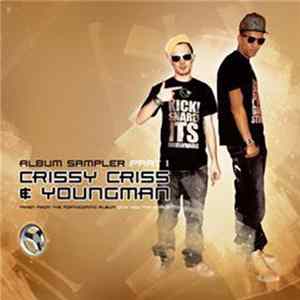 Crissy Criss & Youngman - Album Sampler Part 1 FLAC