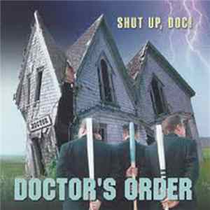 Doctor's Order - Shut Up, Doc! FLAC
