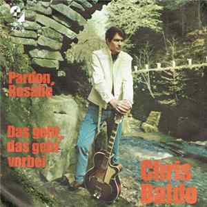 Chris Baldo - Pardon, Rosalie / Das Geht, Das Geht Vorbei FLAC