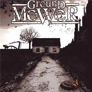 Ground Mower - Ground Mower FLAC