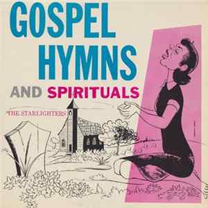 The Starlighters - Gospel Hymns And Spirituals FLAC