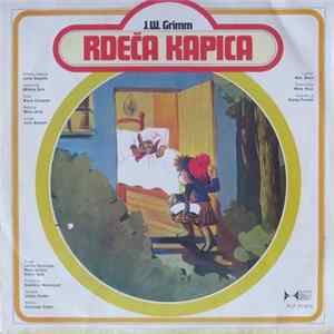 J.W. Grimm - Rdeča Kapica / Oglje, Bobek In Slamica FLAC