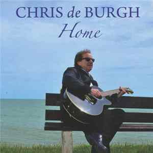 Chris de Burgh - Home FLAC
