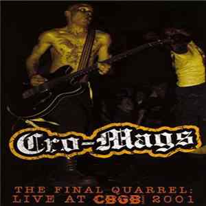 Cro-Mags - The Final Quarrel: Live At CBGB 2001 FLAC