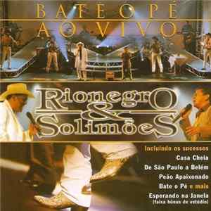 Rionegro & Solimões - Bate O Pé (Ao Vivo) FLAC