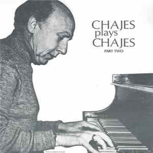 Julius Chajes - Chajes Plays Chajes Part Two FLAC