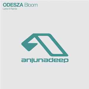 ODESZA - Bloom (Lane 8 Remix) FLAC