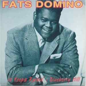 Fats Domino - It Keeps Rainin' - Blueberry Hill FLAC