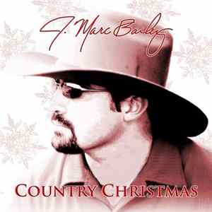 J. Marc Bailey - Country Christmas FLAC