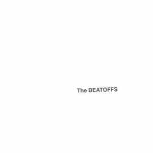 Strangulated Beatoffs - The Beatoffs FLAC