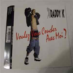 Daddy K. - Voulez-Vous Coucher Avec Moi? FLAC