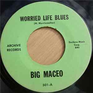 Big Maceo / Lil Green - Worried Life Blues / Romance In The Dark FLAC