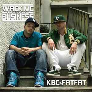 KBC & Fatfat - Wack MC Is Not My Business FLAC