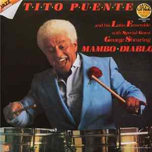 Tito Puente And His Latin Ensemble Special Guest George Shearing - Mambo Diablo FLAC