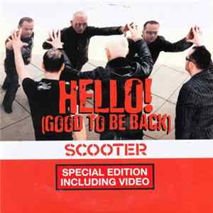 Scooter - Hello! (Good To Be Back) (Special Edition) FLAC