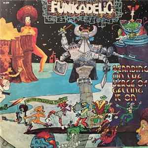Funkadelic - Standing On The Verge Of Getting It On FLAC