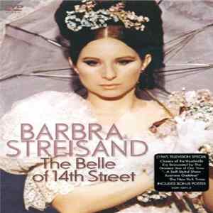 Barbra Streisand - The Belle Of 14th Street FLAC