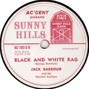 Jack Barbour And His Rhythm Rustlers - Black And White Rag / Waltz Of Love FLAC
