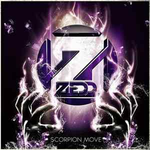 Zedd - Scorpion Move FLAC