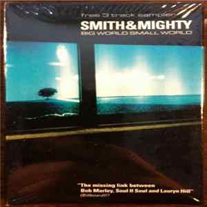 Smith & Mighty - Big World Small World - Free 3 Track Sampler FLAC