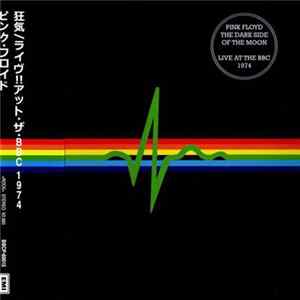 Pink Floyd - The Dark Side Of The Moon ‎– Live At The BBC 1974 FLAC