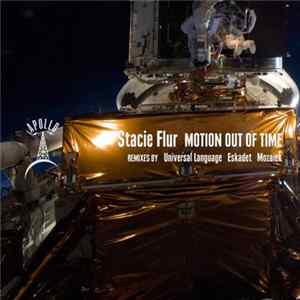 Stacie Flur - Motion Out Of Time FLAC