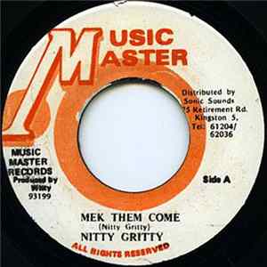 Nitty Gritty - Mek Them Come FLAC