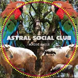 Astral Social Club - Magic Smile FLAC