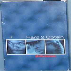 Hard 2 Obtain - Ghetto Diamond FLAC