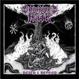 Conceived By Hate - Death & Beyond FLAC