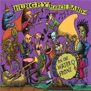 Hungry March Band - On The Waterfront FLAC