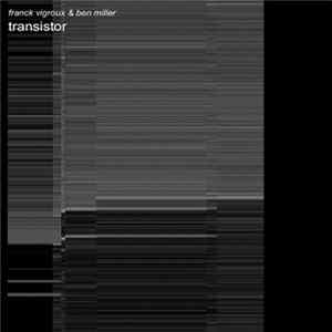 Franck Vigroux & Ben Miller - Transistor FLAC