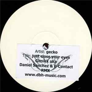 Gecko - Just Close Your Eyes 2.8 FLAC