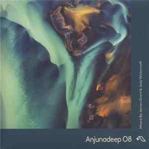 Jody Wisternoff & James Grant - Anjunadeep 08 FLAC