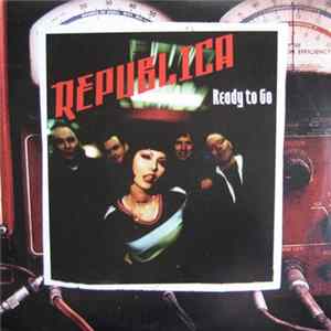 Republica - Ready To Go FLAC