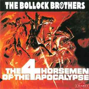 The Bollock Brothers - The 4 Horsemen Of The Apocalypse FLAC