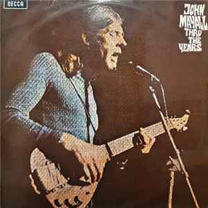 John Mayall - Thru The Years FLAC